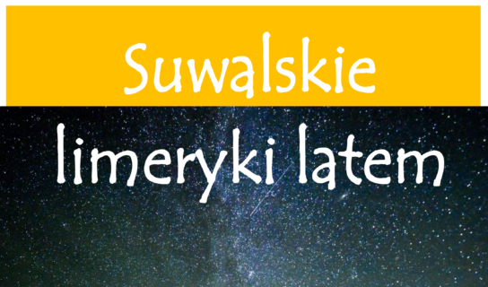Suwalskie Limeryki Latem – XIII edycja