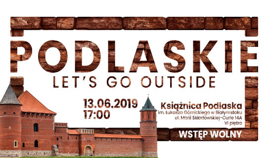 Podlaskie Let’s Go Outside: o Tykocinie!