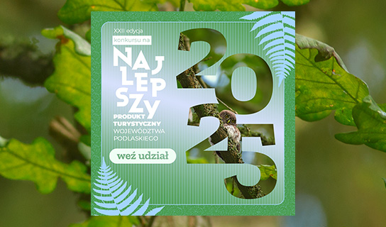XXII edycja Konkursu na Najlepszy Produkt Turystyczny